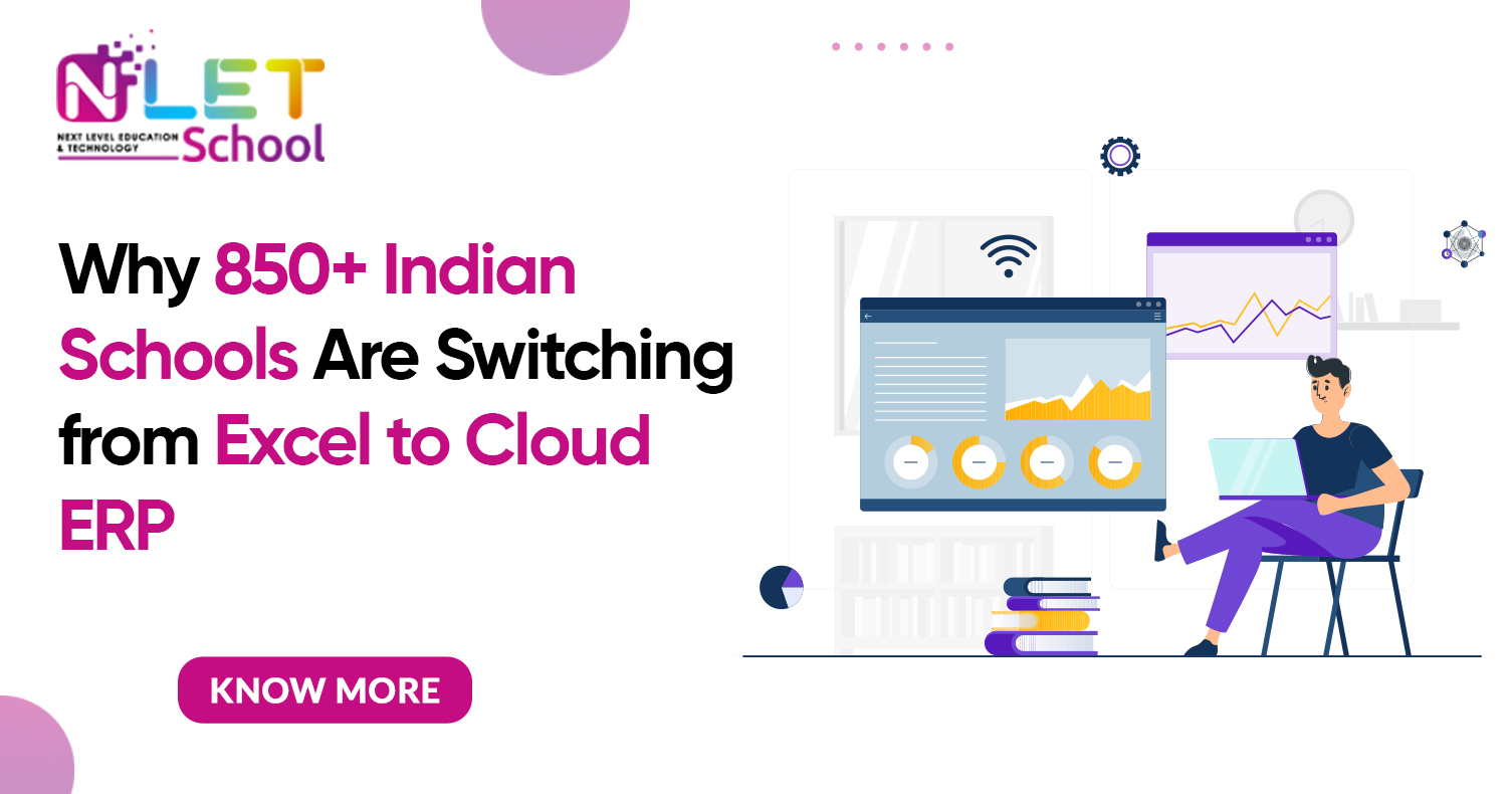 why-850-indian-schools-are-switching-from-excel-to-cloud-erp
